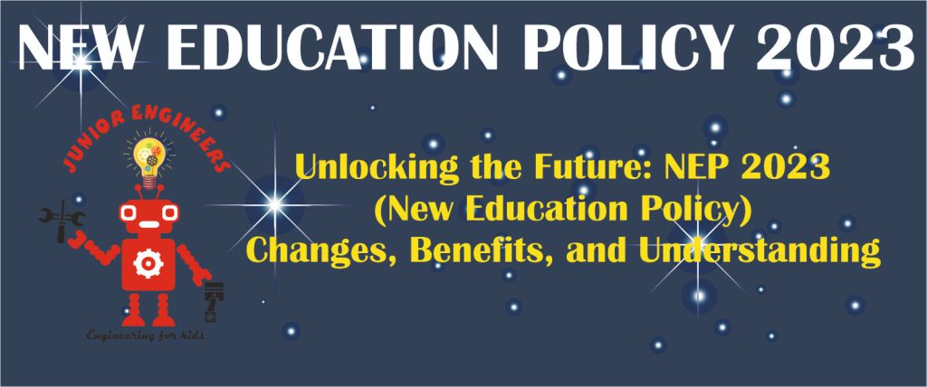 Unlocking The Future: NEP 2023 – (New Education Policy) – Changes ...